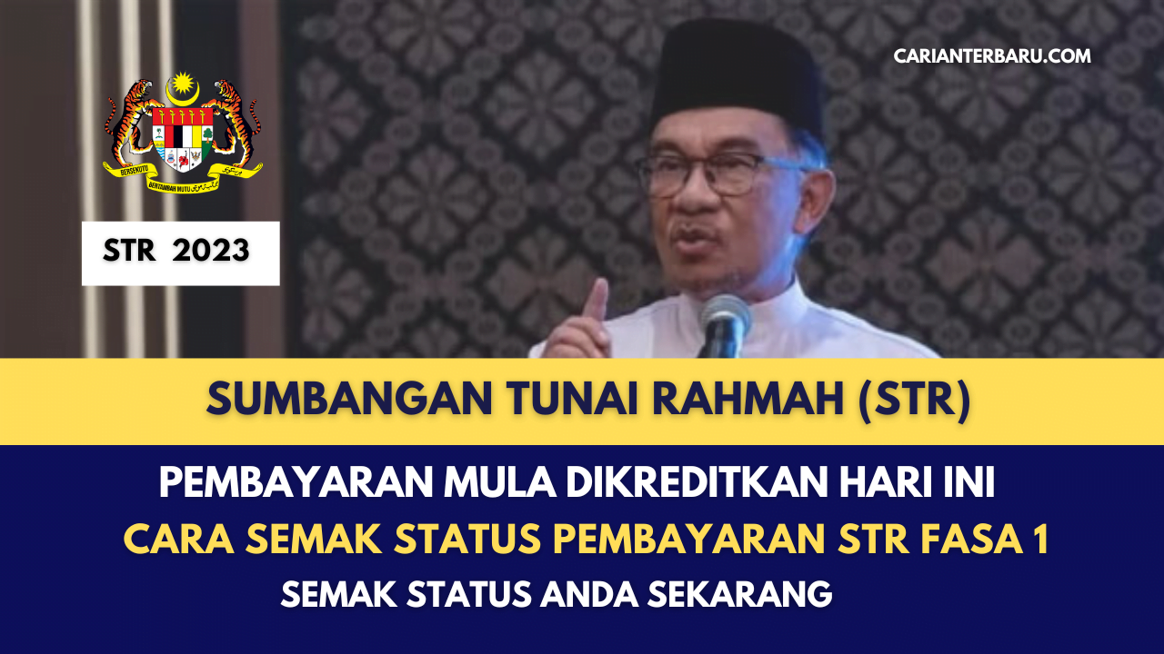 Cara Semak Status Pembayaran STR Fasa 1 Carianterbaru