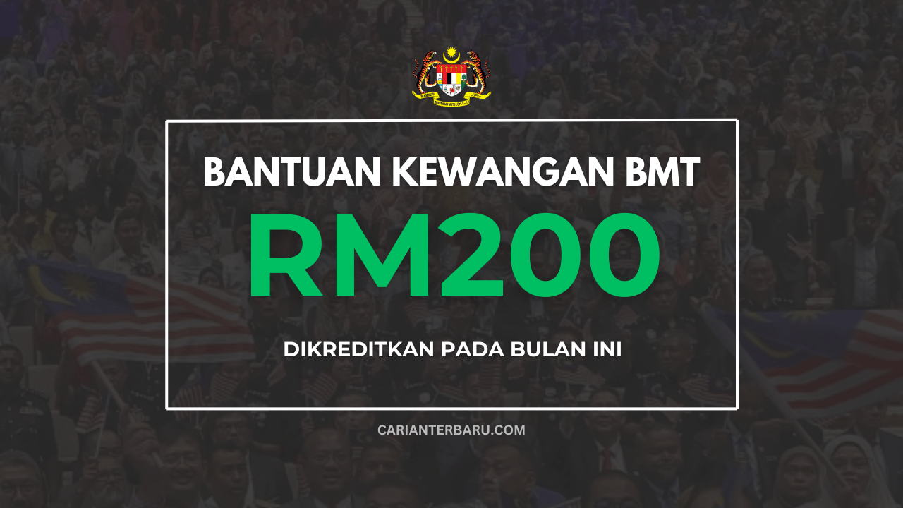 Terkini Bantuan Kewangan BMT RM200 Dikreditkan Bulan Ini Carianterbaru