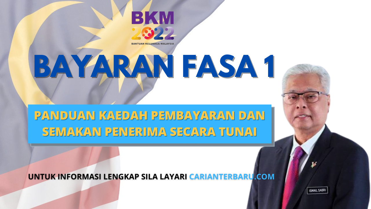 BKM 2022 Fasa 1 : Panduan Kaedah Pembayaran Dan Semakan Untuk Penerima Secara Tunai