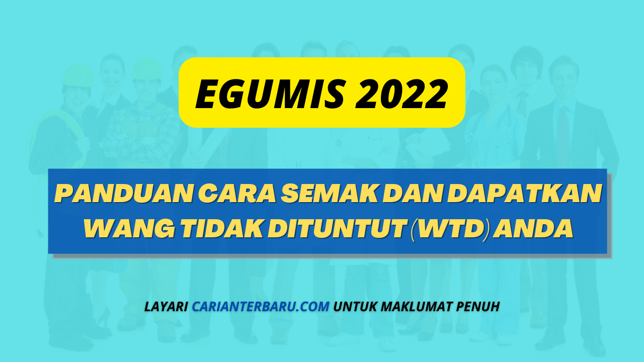 Kaedah Cara Semak Dan Dapatkan Wang Tidak Dituntut Melalui E-GUMIS