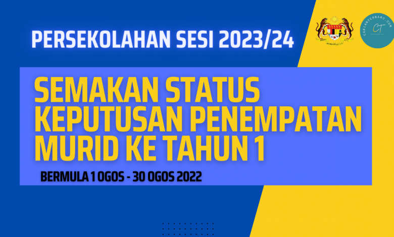 Jadual Semakan Status Keputusan Permohonan Penempatan Murid ke Tahun 1 Sesi Persekolahan 2023/24