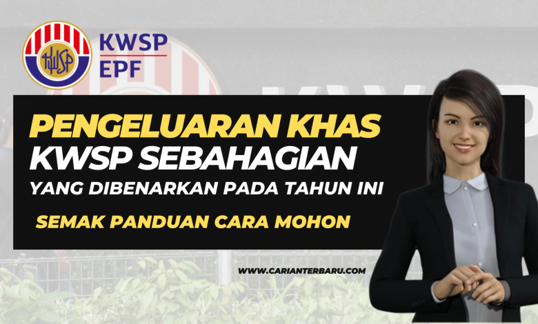 Pengeluaran Khas Wang KWSP Sebahagian Yang Dibenarkan