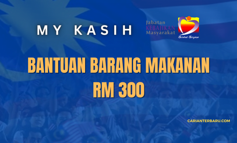 Bantuan Barang Makanan RM 300 Melalui MyKasih