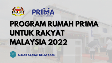 Program Rumah Mampu Milik PR1MA 2022 : Semak Syarat Kelayakan Anda