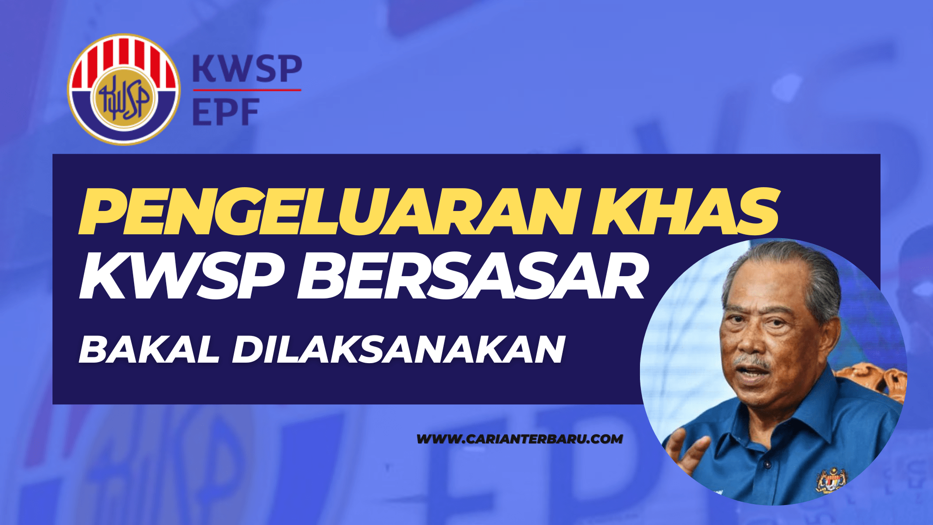 Perlaksanaan Pengeluaran Khas KWSP Bersasar