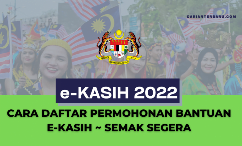 e-Kasih 2022 : Cara Daftar Permohonan Bantuan