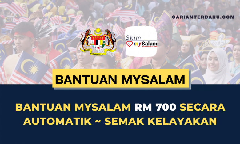 Bantuan MySalam RM700 ~ Semak Kelayakan