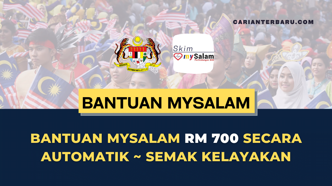 Bantuan MySalam RM700 ~ Semak Kelayakan