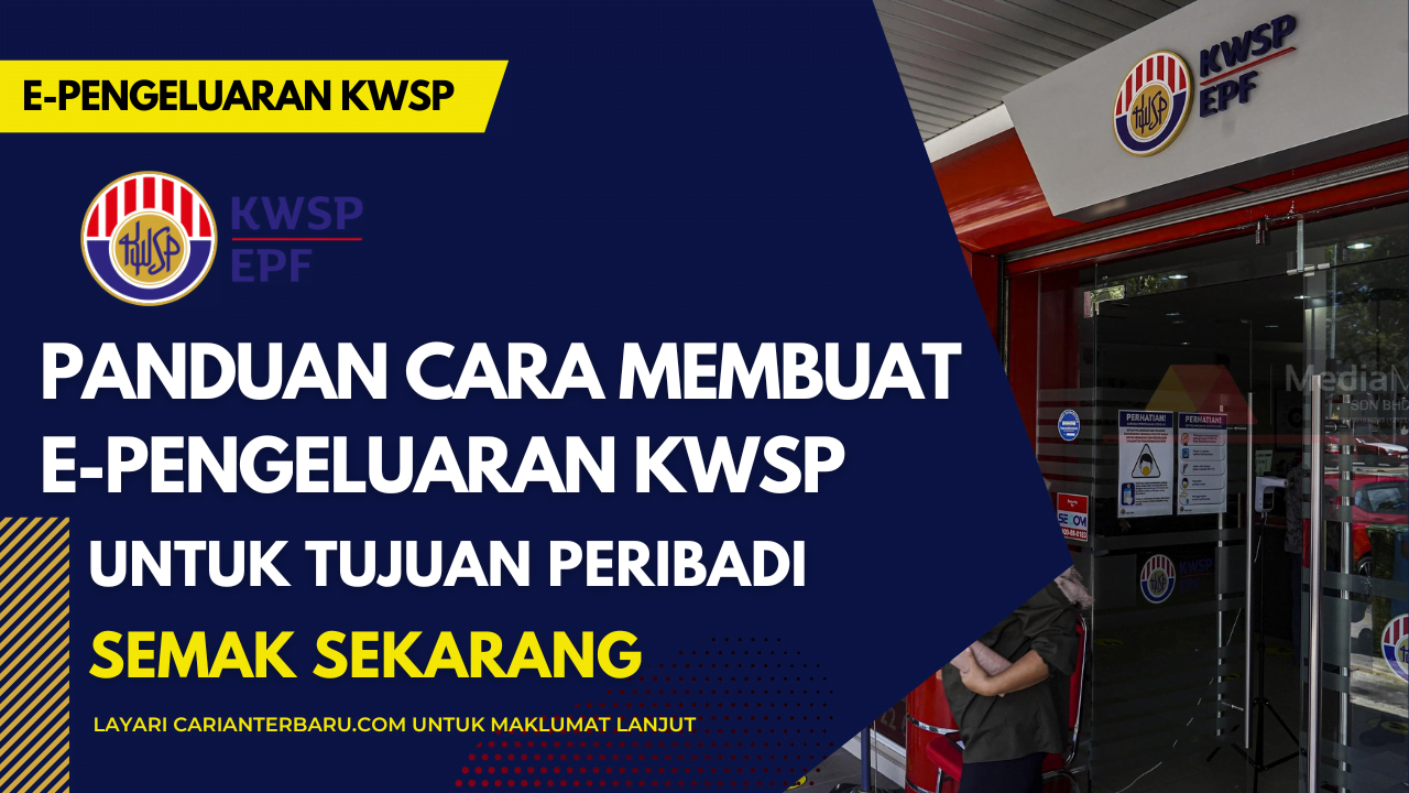 E Pengeluaran KWSP ~ Panduan Permohonan