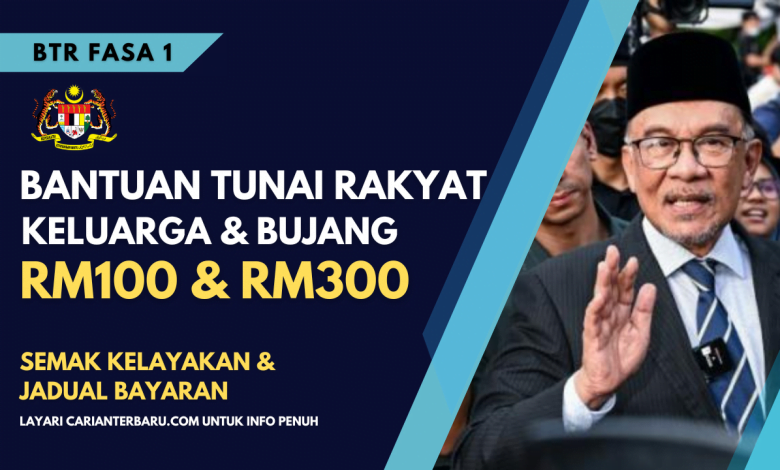 Bantuan BTR Fasa 1 Untuk Keluarga & Bujang