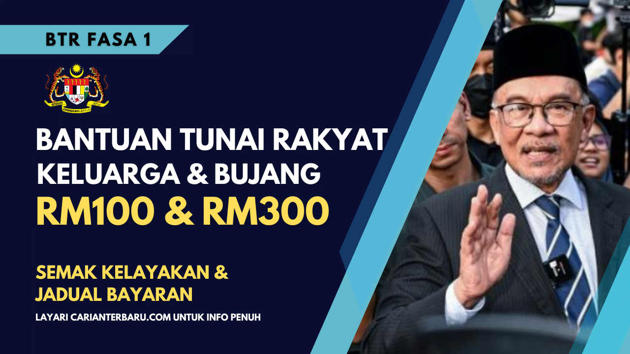 Bantuan BTR Fasa 1 Untuk Keluarga & Bujang