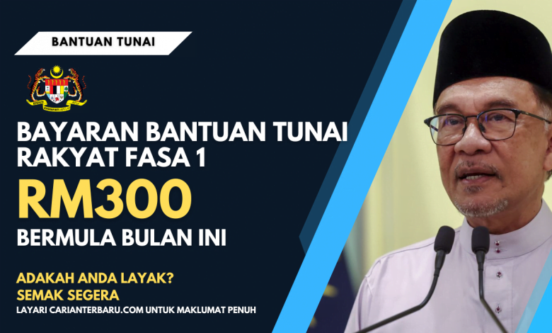 Bayaran Bantuan Tunai Rakyat Fasa 1 Bermula Januari 2023