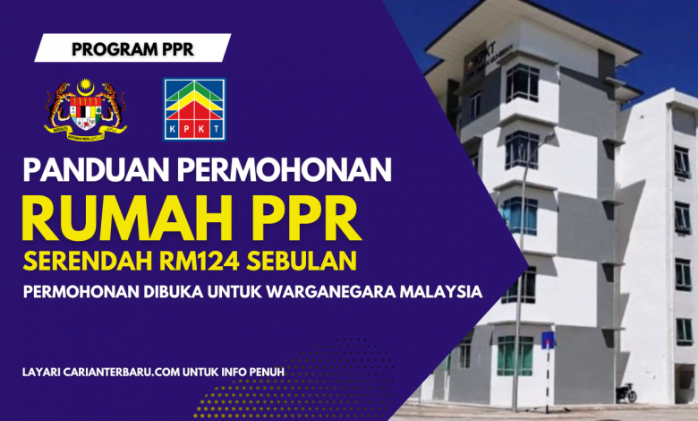 Panduan Permohonan Rumah PPR Serendah RM124 Sebulan