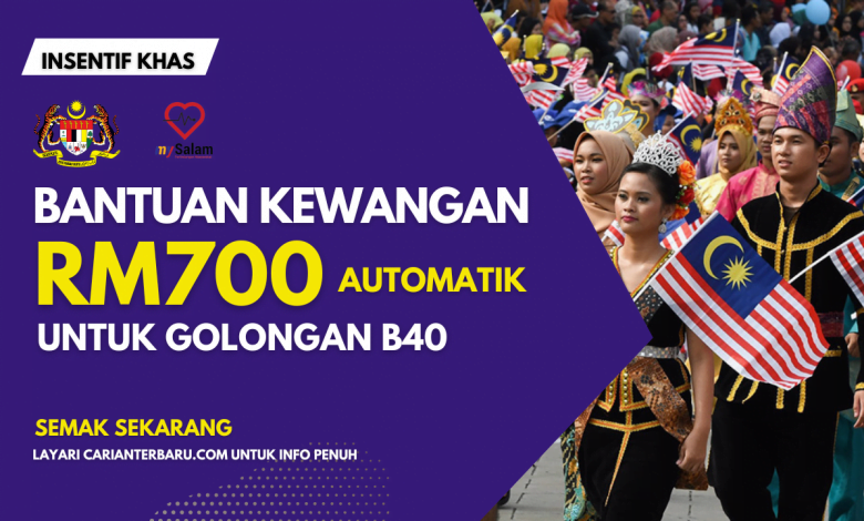 Bantuan RM700 Automatik Untuk Golongan B40