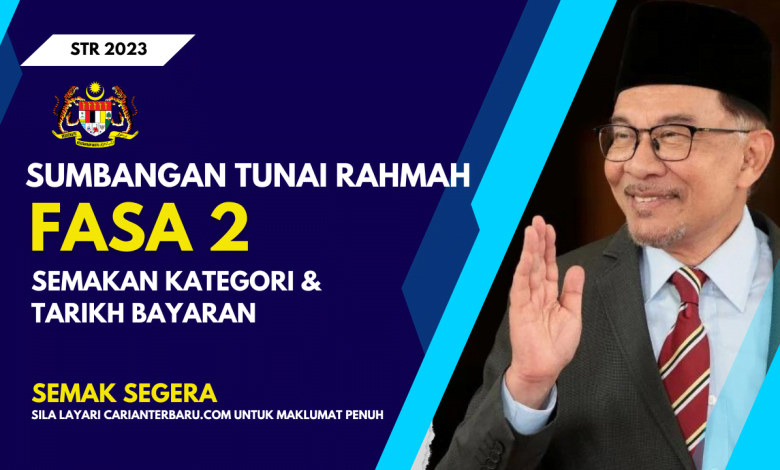 Bantuan STR Fasa 2 : Semak Kategori & Tarikh Bayaran