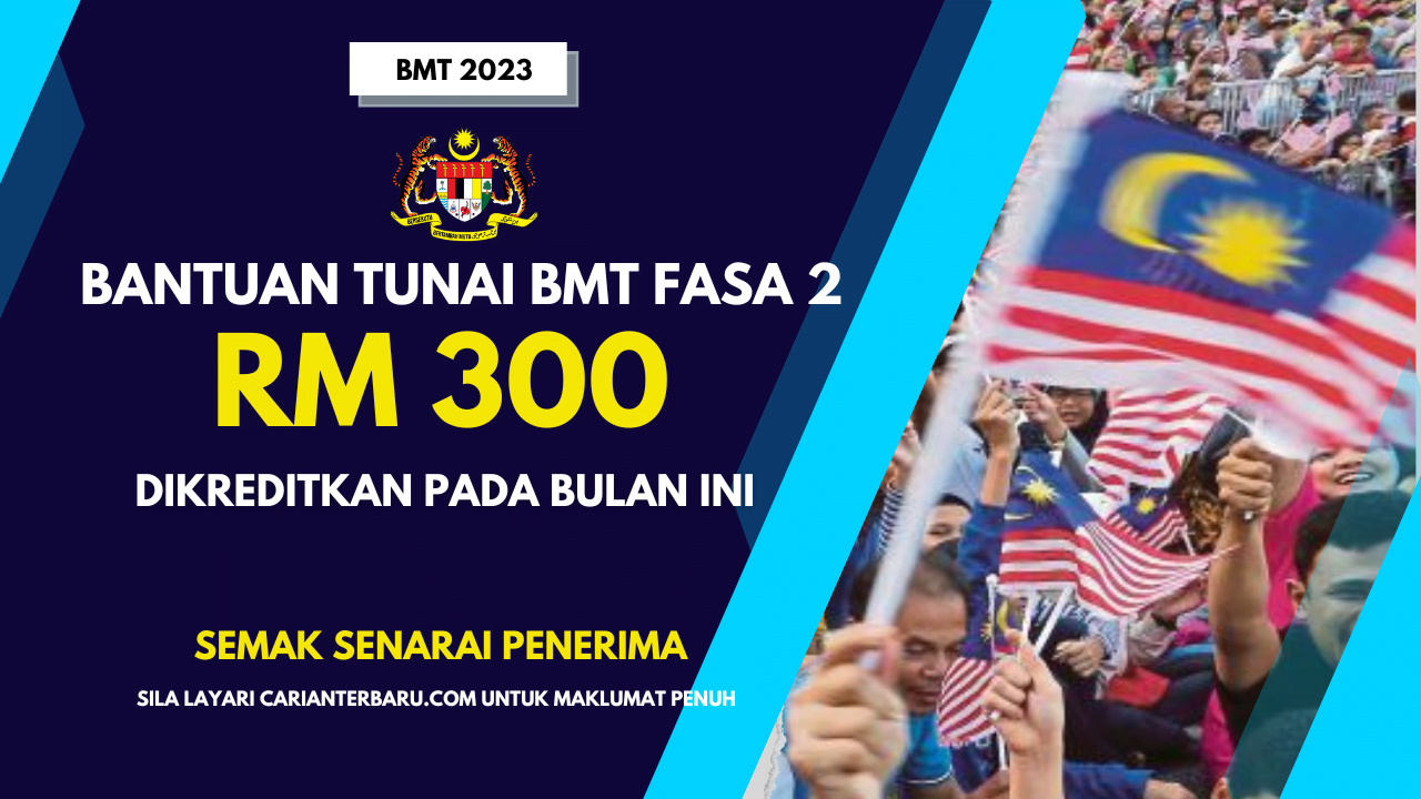 Bantuan BMT Fasa 2 RM300 Dikreditkan Bulan Ini