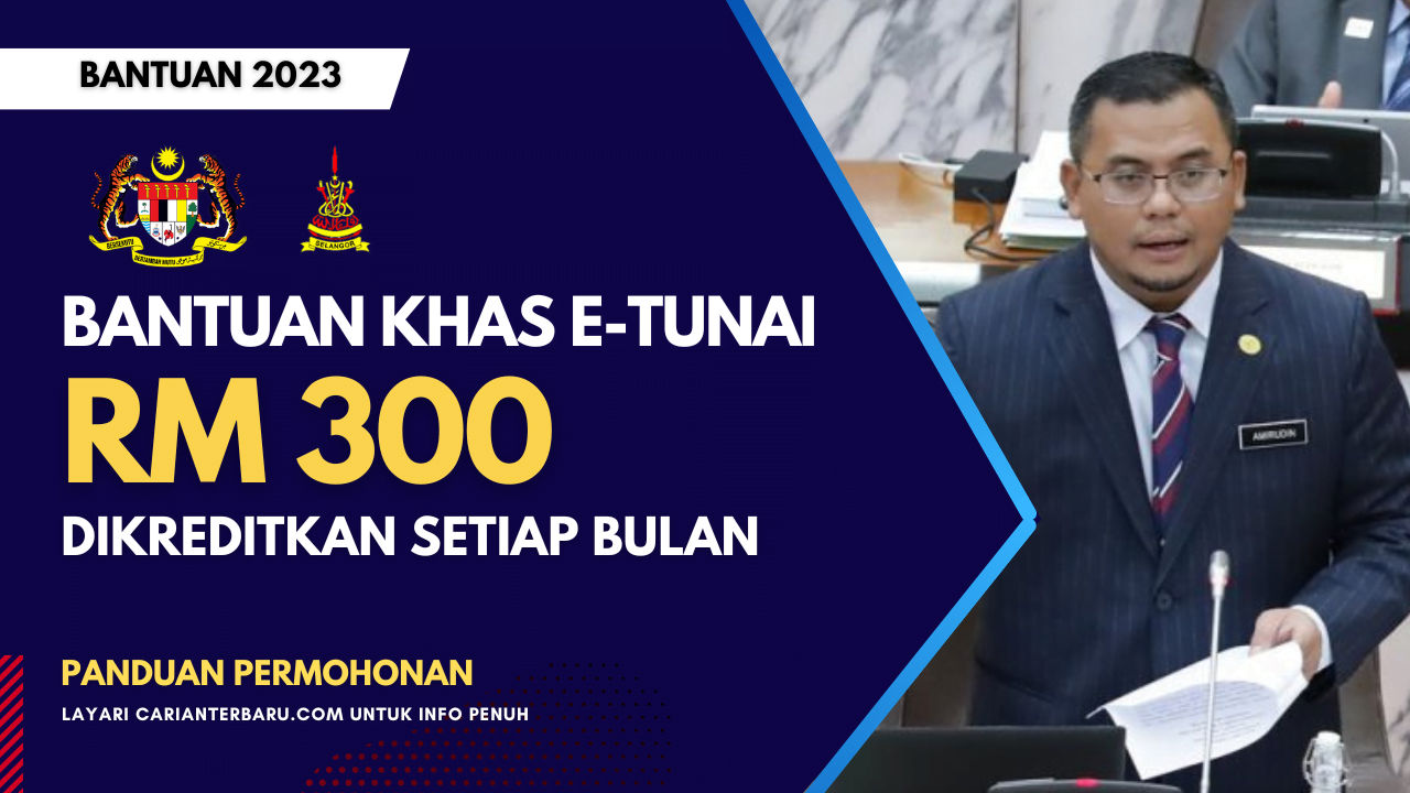 Bantuan eTunai RM300 Dikreditkan Setiap Bulan