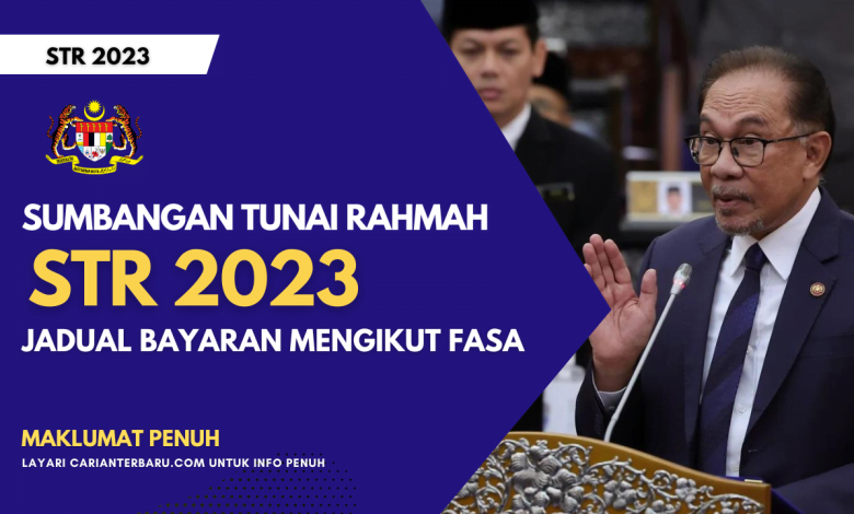 STR 2023 : Jadual Bayaran Mengikut Fasa