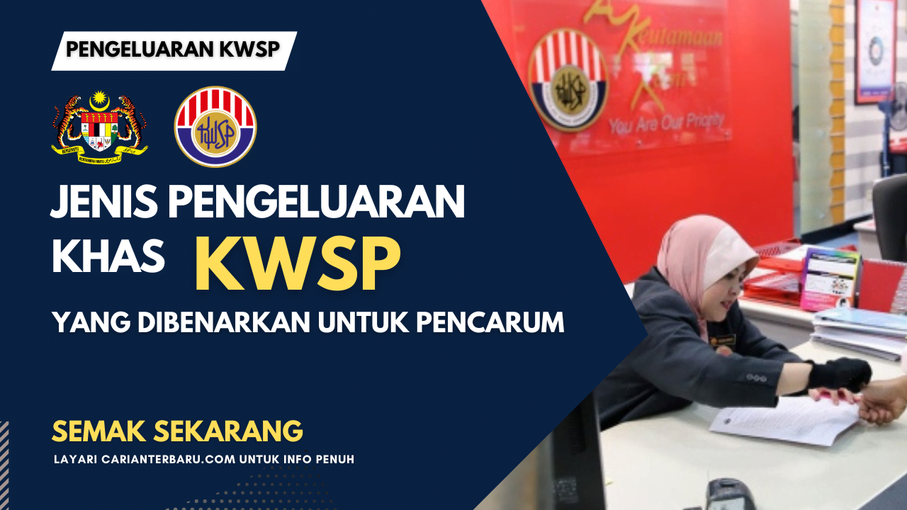 Jenis Pengeluaran KWSP Yang Dibenarkan Untuk Pencarum