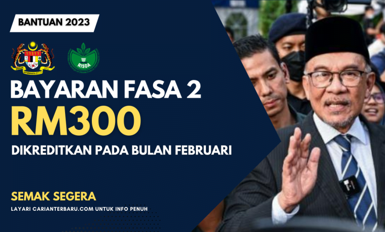 Bayaran Fasa 2 Berjumlah RM300 Mula Dikreditkan