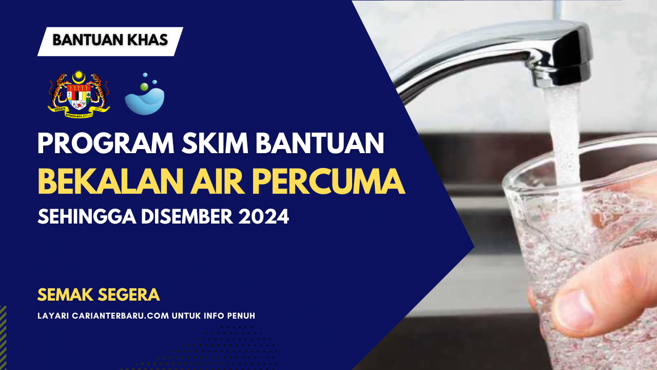 Program Bantuan Air Percuma Sehingga 2024