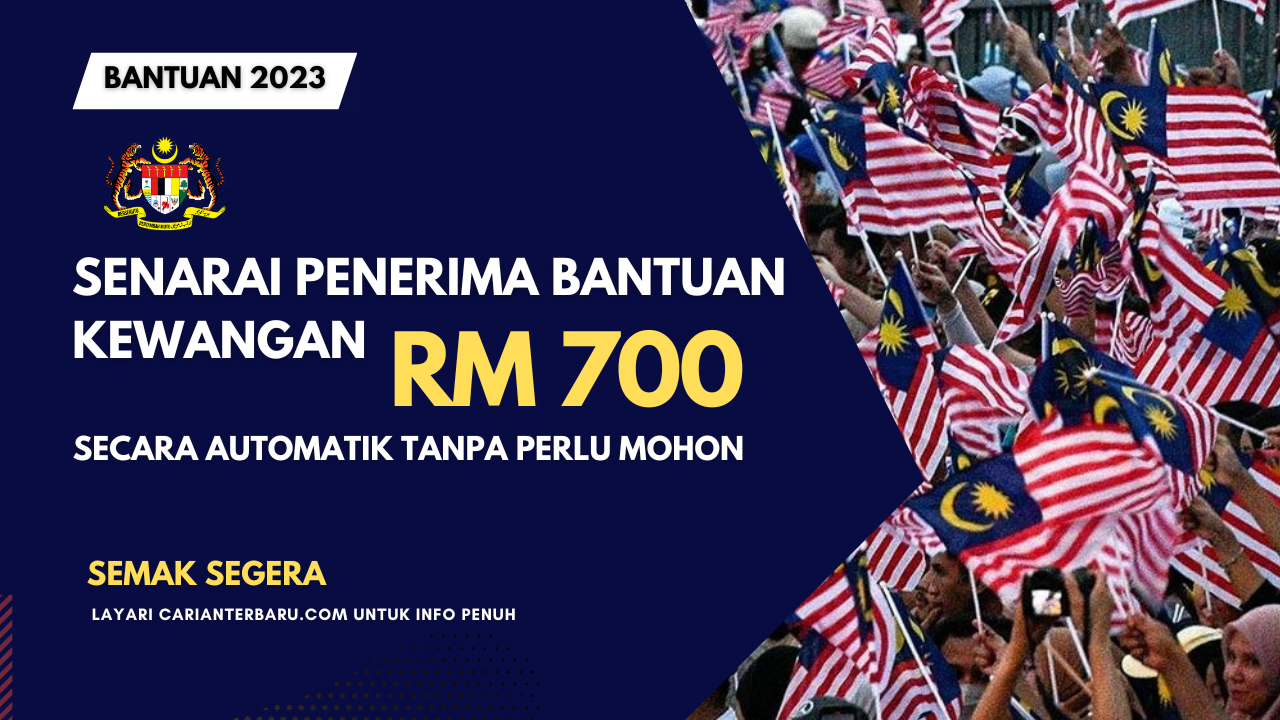 Senarai Penerima Bantuan RM700 Tanpa Perlu Mohon