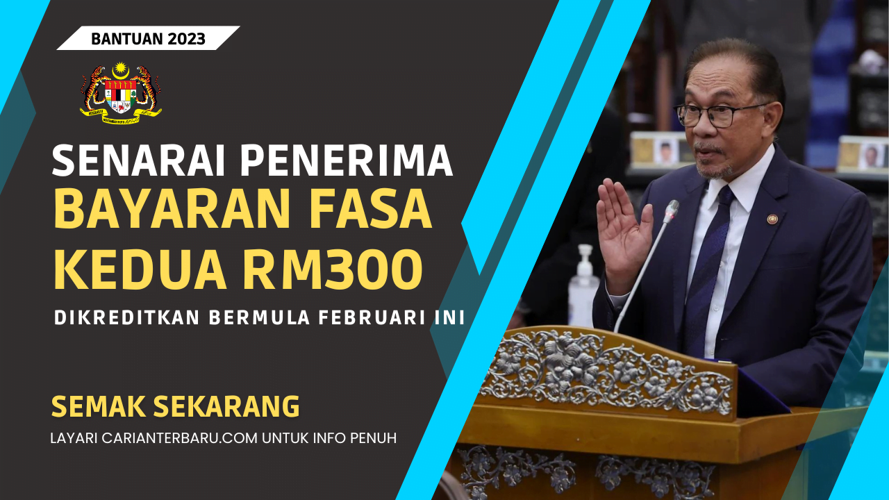 Pembayaran Fasa Kedua Berjumlah RM300 Dikreditkan Bermula Februari Ini