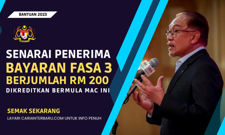 Bayaran Fasa 3 RM200 Dikreditkan Bermula Mac