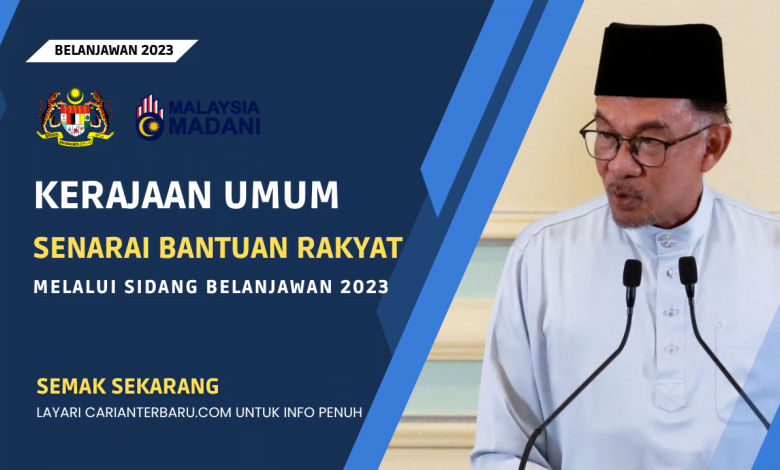 Senarai Bantuan Rakyat Melalui Belanjawan 2023