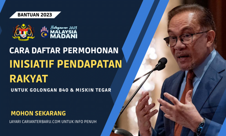 Inisiatif Pendapatan Rakyat Untuk Golongan B40