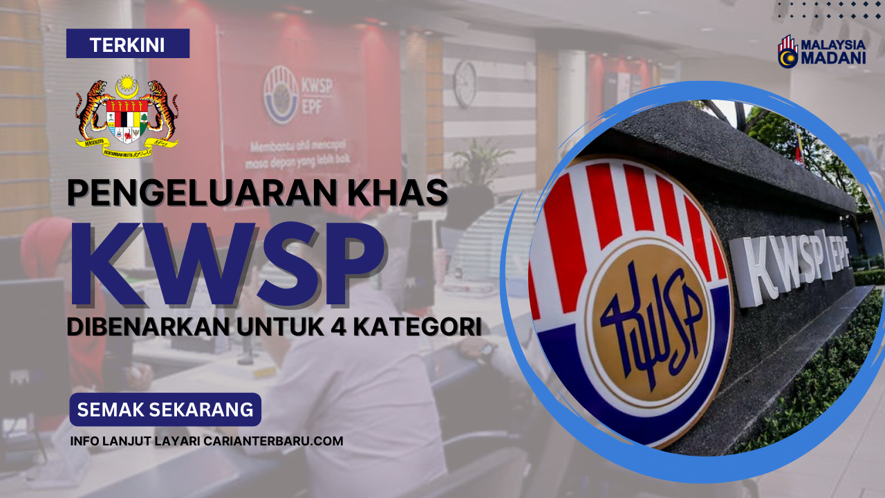 Pengeluaran Khas KWSP Dibenarkan Untuk 4 Kategori Ini