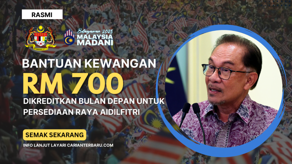Penerima Bantuan Kewangan RM700 Bulan Depan