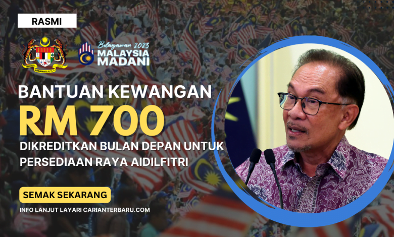 Penerima Bantuan Kewangan RM700 Bulan Depan