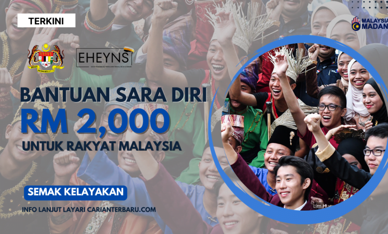 Bantuan Sara Diri RM2000 Untuk Rakyat Malaysia