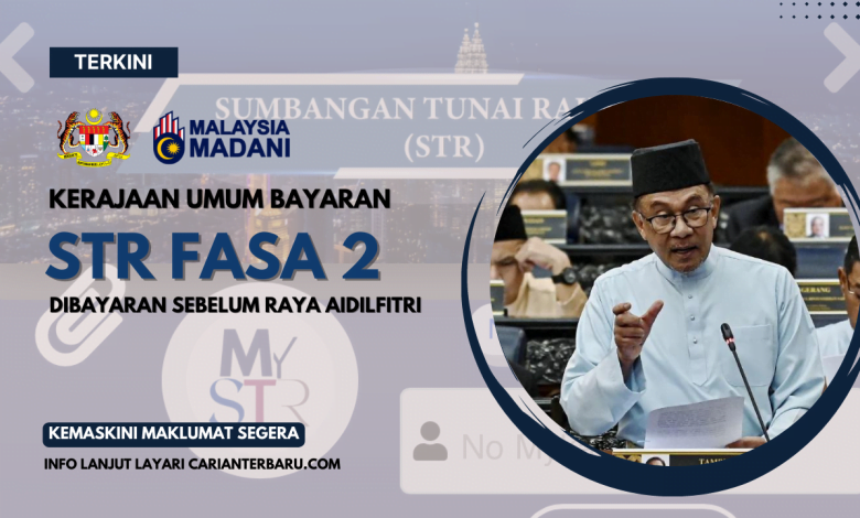 Bayaran STR Fasa Dua Sebelum Raya Aidilfitri