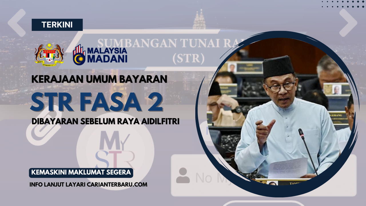 Bayaran STR Fasa Dua Sebelum Raya Aidilfitri