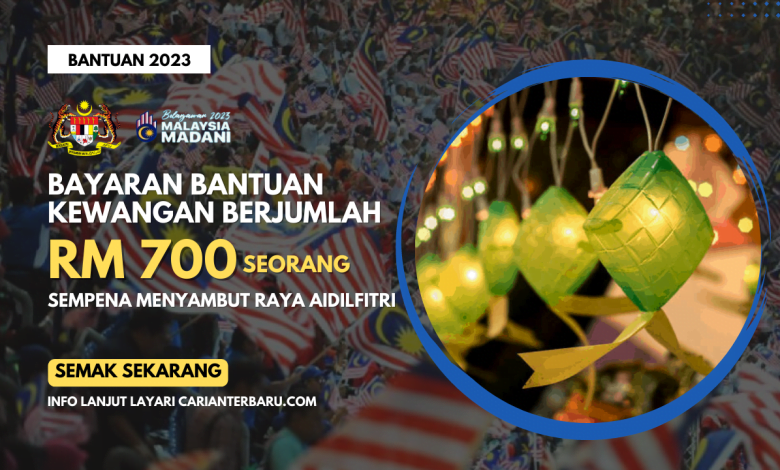 Senarai Penerima Bantuan Aidilfitri RM700