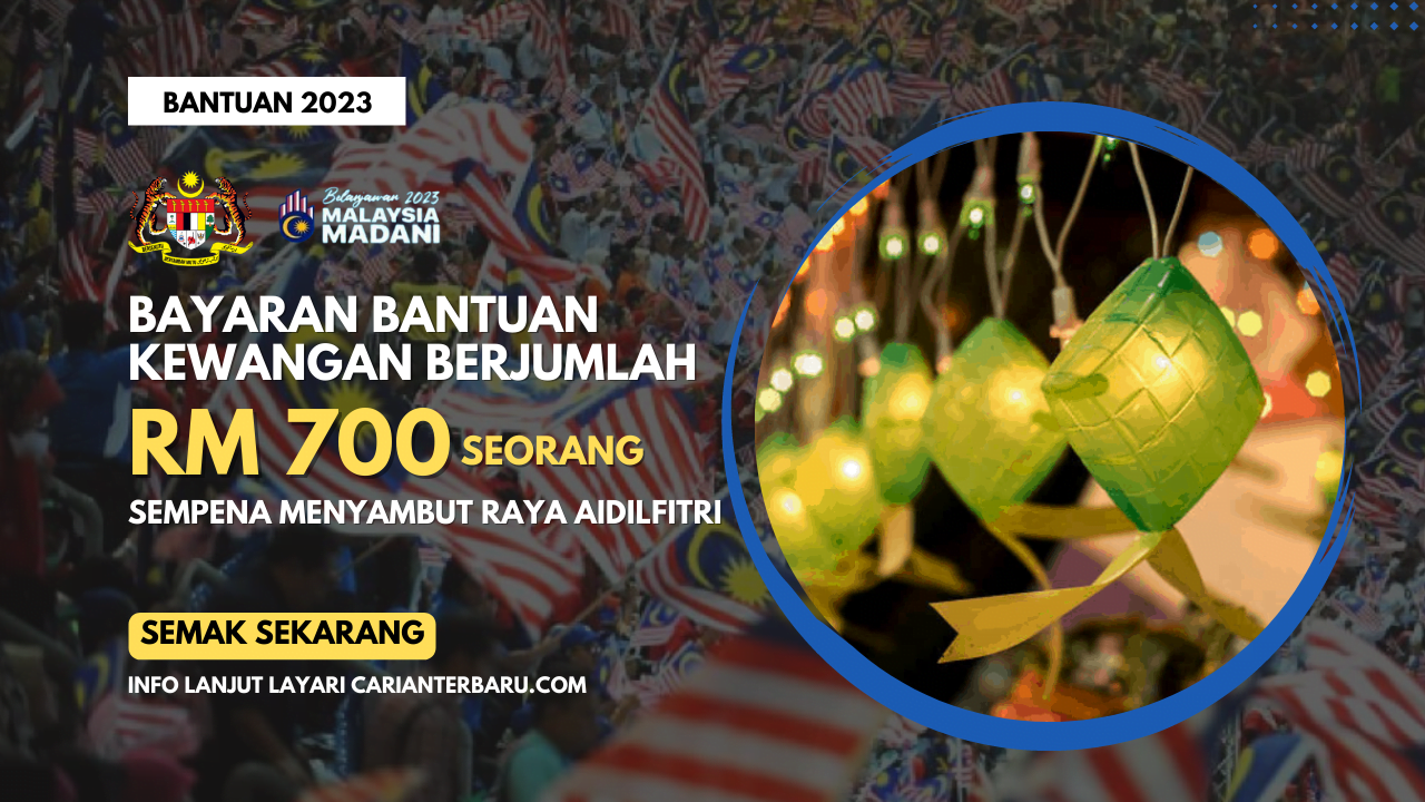 Senarai Penerima Bantuan Aidilfitri RM700