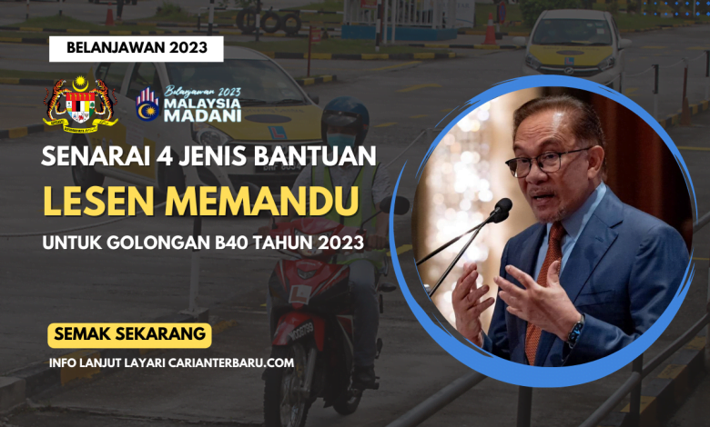 4 Jenis Bantuan Lesen Memandu Tahun 2023