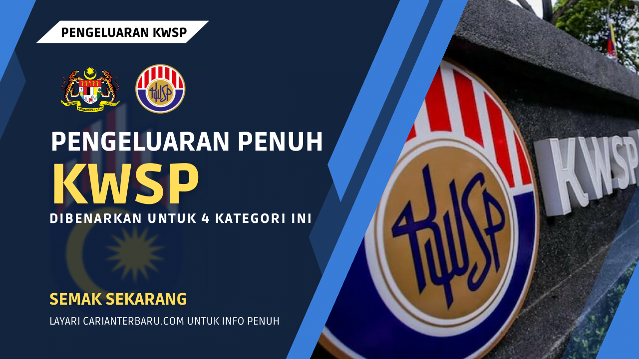 Pengeluaran KWSP Penuh Dibenarkan Untuk 4 Kategori Ini