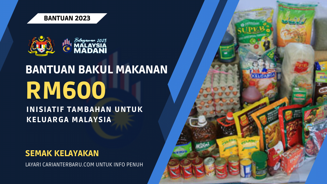 Bantuan Bakul Makanan Berjumlah RM600 Ditawarkan Untuk Keluarga Malaysia