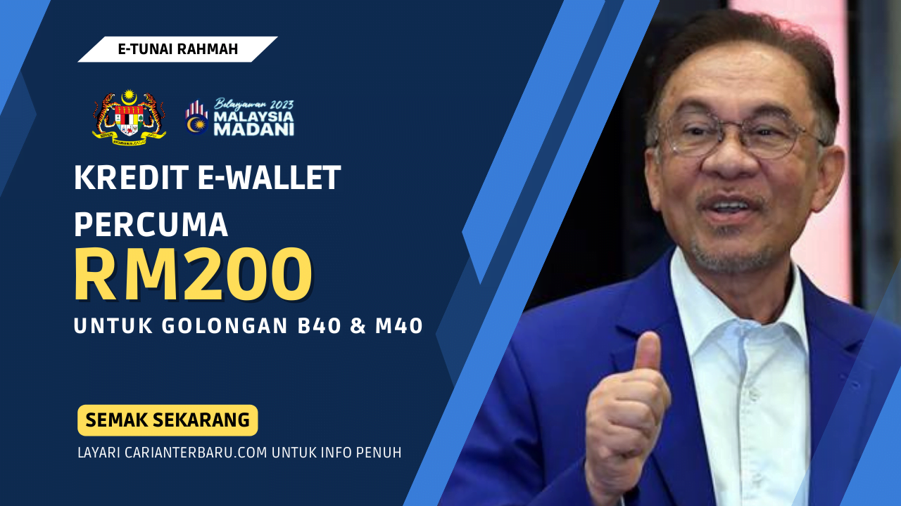 E-Tunai Rahmah : Bantuan E-Wallet RM200 Untuk B40 & M40