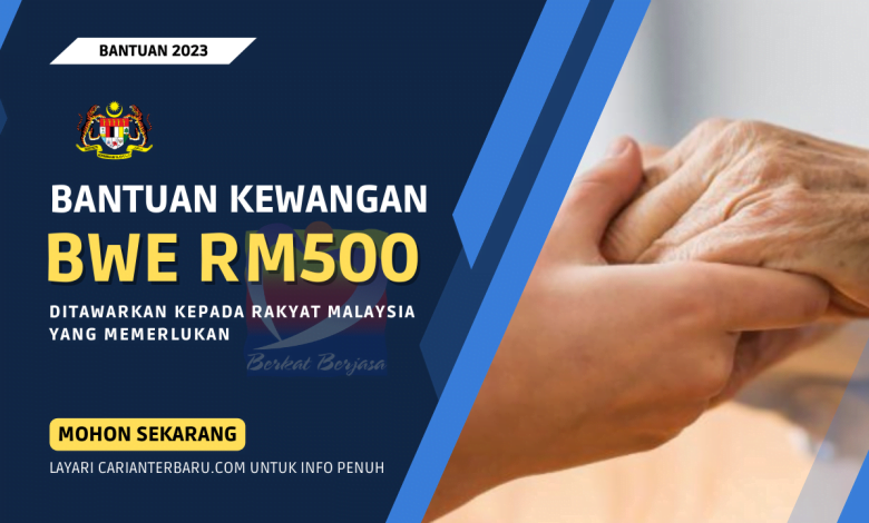 Cara Mohon Bantuan BWE Berjumlah RM500