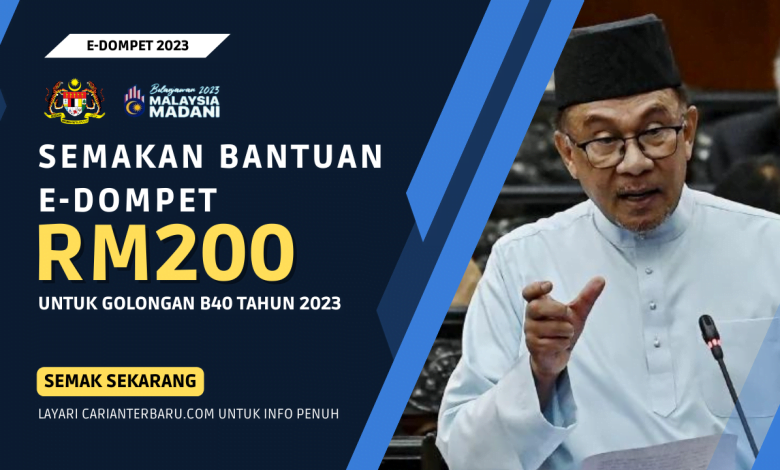 E-Dompet 2023 : Bantuan Khas RM200 Untuk B40