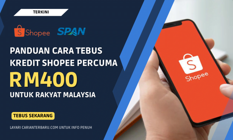 Cara Tebus Kredit Shopee RM400 Untuk Rakyat