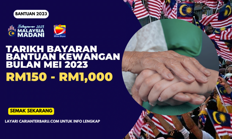 Tarikh Bayaran Bantuan Kewangan Bulan Mei 2023