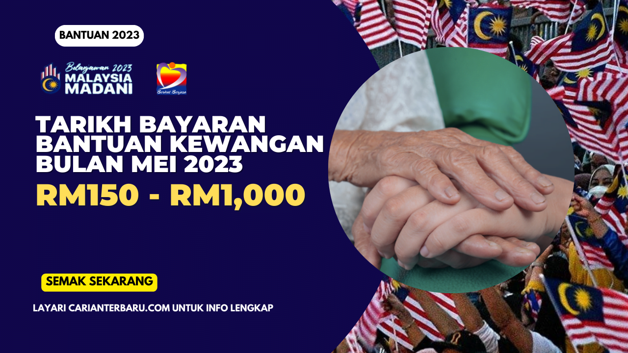 Tarikh Bayaran Bantuan Kewangan Bulan Mei 2023