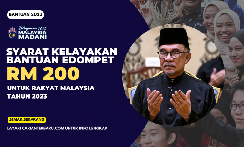 Syarat Kelayakan EDompet : Bantuan Khas RM200