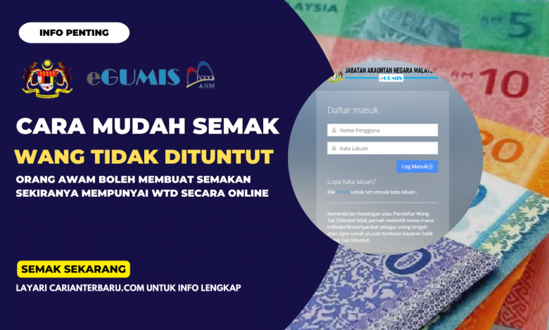 EGUMIS 2023 : Semakan Wang Tidak Dituntut