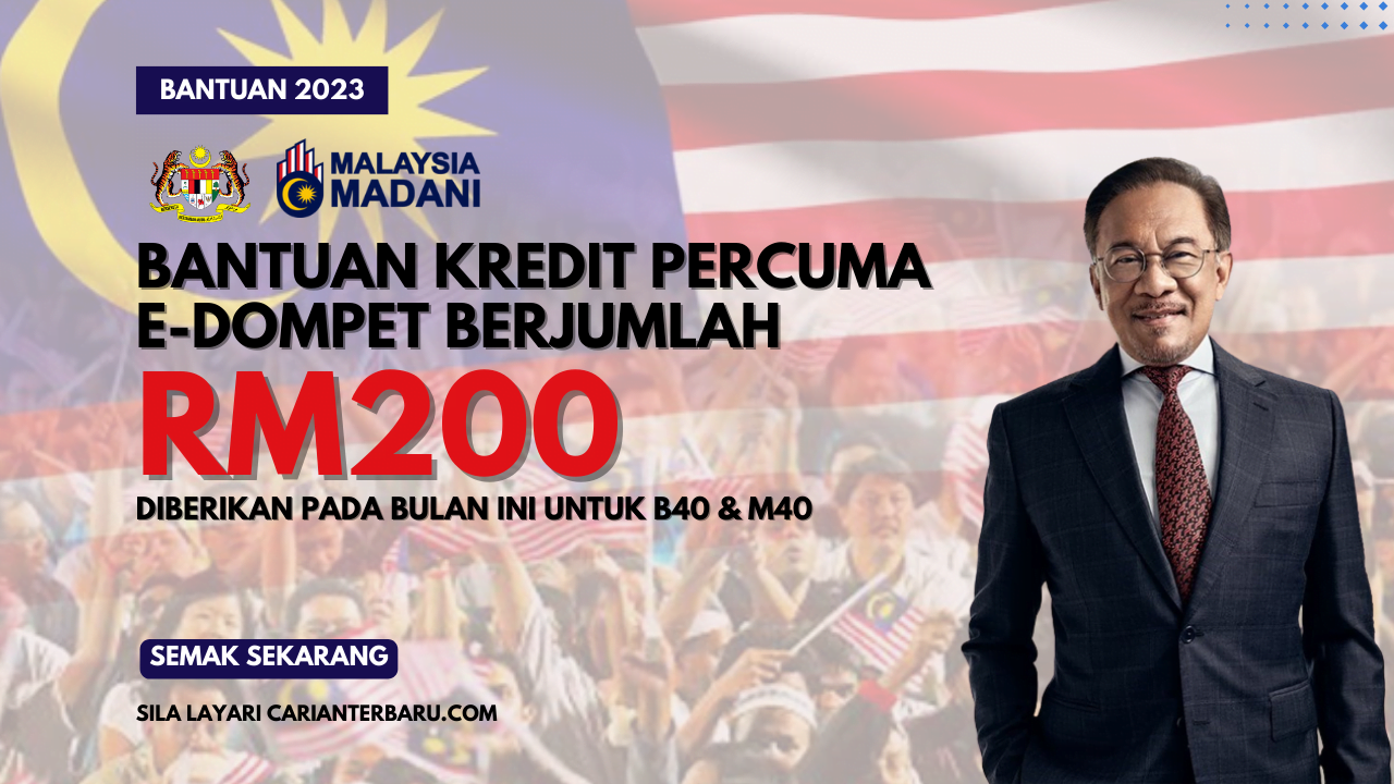 E-Dompet : Bantuan Kredit Percuma RM200 Diberikan Pada Bulan Ini Untuk M40 & B40